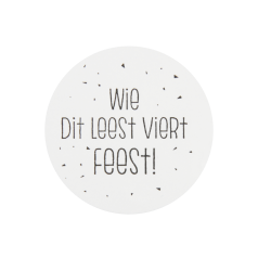 etiket-wie-dit-leest-viert-feest-35mm-0115354.png