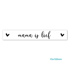 Etiket-sticker-Mama-is-lief-wit-zwart-0121084.png