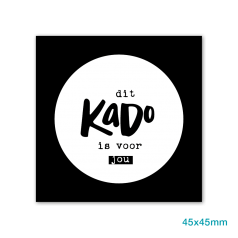 Etiket_Sticker_45mm_vierkant_dit_Kado_is_voor_jou_wit_zwart_0121069.png