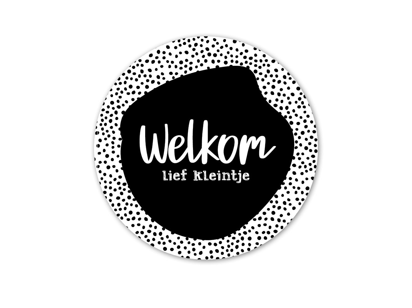 Etiket welkom lief kleintje